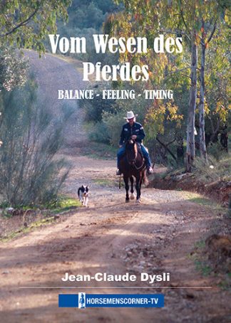 Buch- Vom Wesen des Pferde - BALANCE-FEELING-TIMING