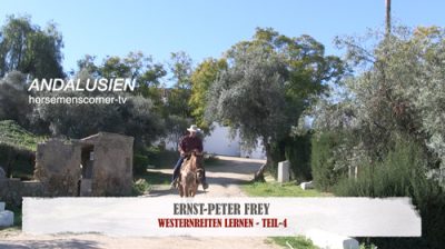 Westernreiten mit Ernst-Peter Frey, Teil-4-online, ca.57 Minuten